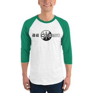 Be Cosmic ~ Unisex 3/4 Sleeve Shirt