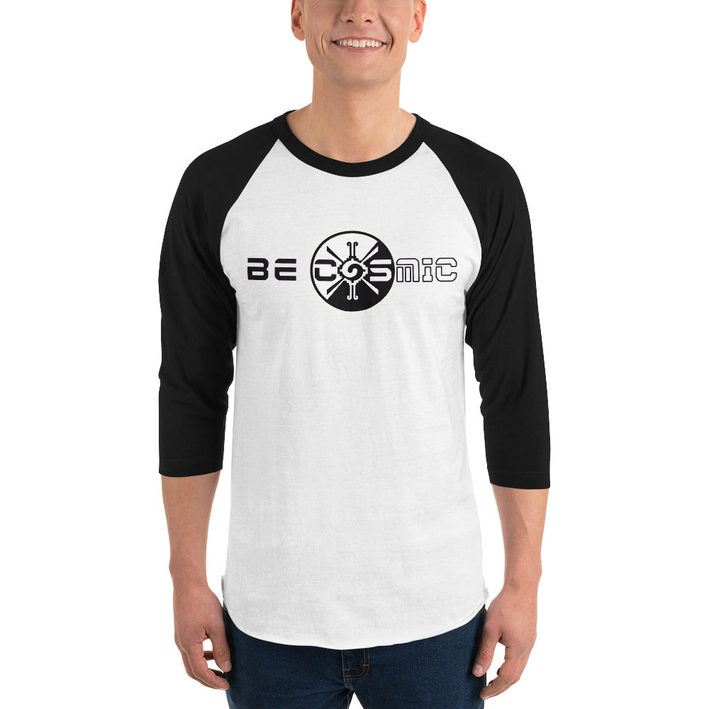 Be Cosmic ~ Unisex 3/4 Sleeve Shirt